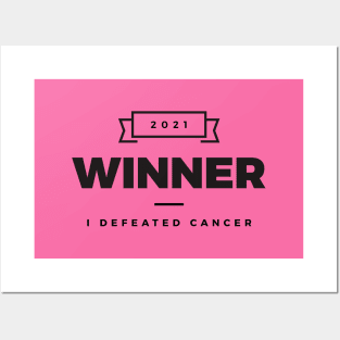 Winner 2021 – I defeated cancer (Black design) Posters and Art